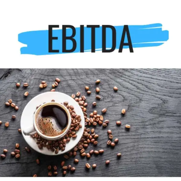 ¿Qué es el EBITDA para un Coffeeshop?